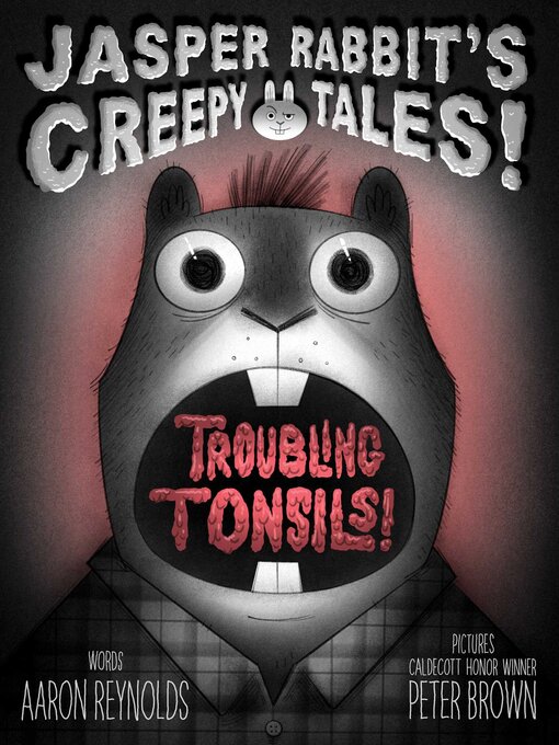 Title details for Troubling Tonsils! by Aaron Reynolds - Wait list